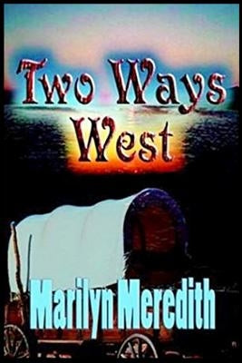 Two Ways West by Meredith, Marilyn