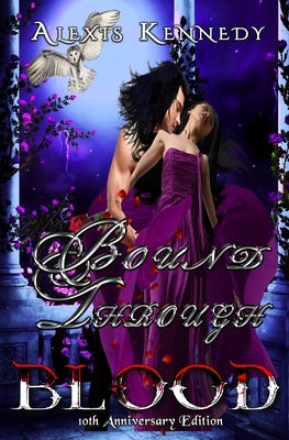 Bound Through Blood by Kennedy, Alexis