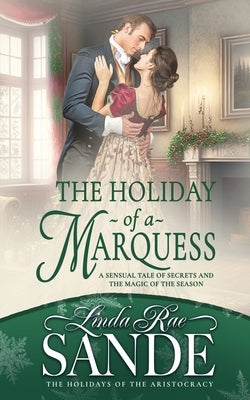 The Holiday of a Marquess by Sande, Linda Rae