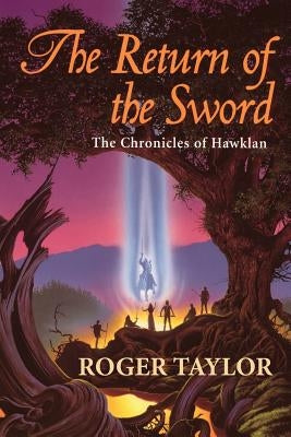 The Return of the Sword by Taylor, Roger