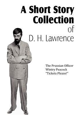 A Short Story Collection of D. H. Lawrence by Lawrence, D. H.