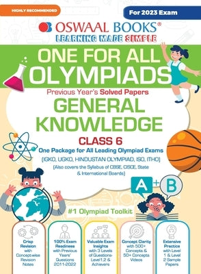 Oswaal One For All Olympiad Previous Years' Solved Papers, Class-6 General Knowledge Book (For 2023 Exam) by Oswaal Editorial Board