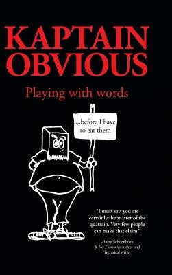 Playing with Words: ...Before I Have to Eat Them by Kaptain Obvious