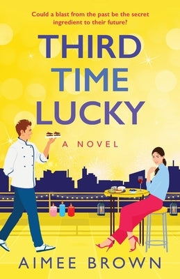 Third Time Lucky by Brown, Aimee
