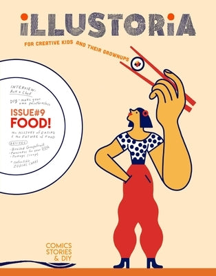 Illustoria: For Creative Kids and Their Grownups: Issue 15: Big & Small: Stories, Comics, DIY by Haidle, Elizabeth