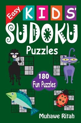 Easy Kids' Sudoku Puzzles by Muhawe, R.