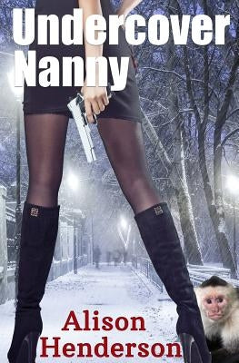 Undercover Nanny by Henderson, Alison