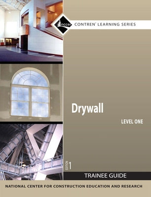 Drywall Trainee Guide, Level 1 by Nccer
