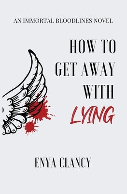 How to Get Away with Lying by Clancy, Enya
