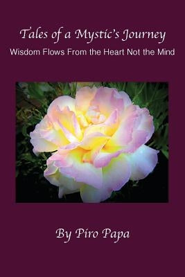 Tales of a Mystic's Journey by Papa, Piro