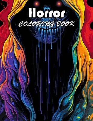 Horror Coloring Book for Adult: A Journey of Color for All Ages by Real, David