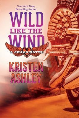 Wild Like the Wind by Ashley, Kristen