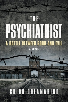 The Psychiatrist: A Battle Between Good and Evil by Colamarino, Guido