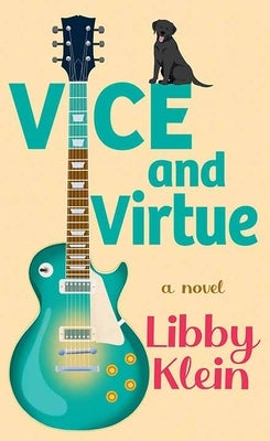 Vice and Virtue: A Layla Virtue Mystery by Klein, Libby
