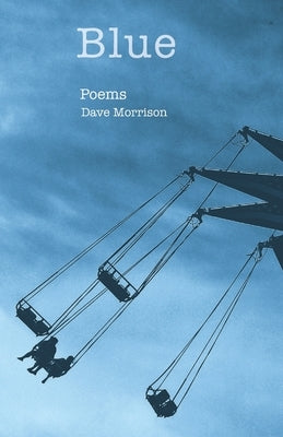 Blue: Poems by Morrison, Dave