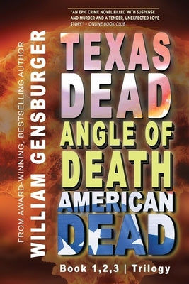 The Texas Dead Trilogy by Gensburger, William