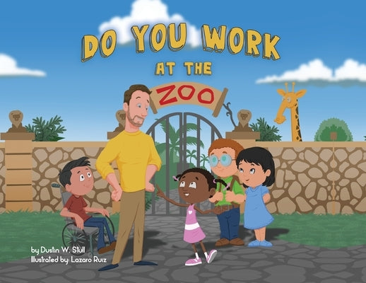 Do You Work at the Zoo by Stull, Dustin W.