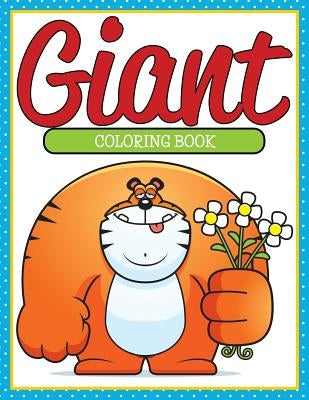 Giant Coloring Book by Bellinger, M. R.