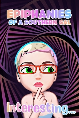 Epiphanies of a Southern Gal by DuBois, Pamela Sue