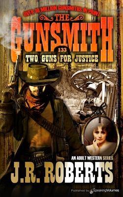 Two Guns for Justice by Roberts, J. R.