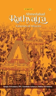 Ahmedabad Rathyatra by Srivastava, Sanjay