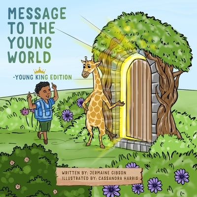 Message To The Young World - Young King Edition by Gibson, Jermaine