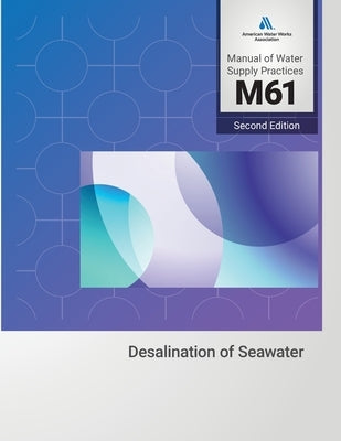 M61 Desalination of Seawater, Second Edition by AWWA (American Water Works Association)