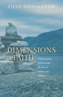 Dimensions of Faith by Donaldson, Steve