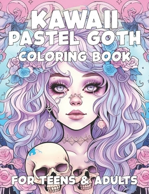 Kawaii Pastel Goth Coloring Book for Teens and Adults by Kjargaard, Kaitlyn