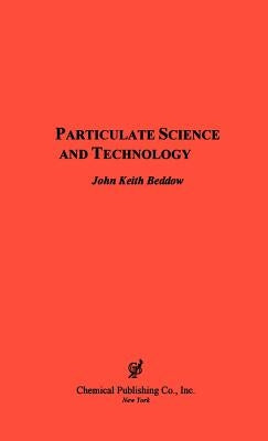 Particulate Science & Technology by Beddow, John K.