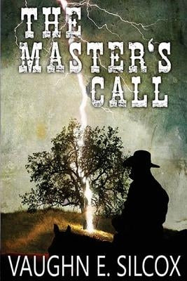 The Master's Call by Silcox, Vaughn E.