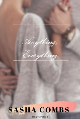 Anything, Everything by Combs, Sasha