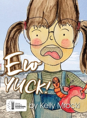 Ew Yuck by Mrocki, Kelly