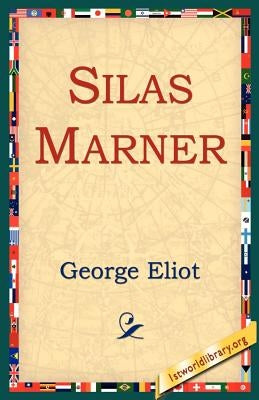 Silas Marner by Eliot, George