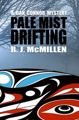 Pale Mist Drifting by McMillen, R. J.