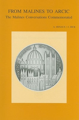 From Malines to Arcic. the Malines Conversations Commemorated by Denaux, A.