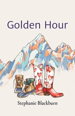 Golden Hour by Blackburn, Stephanie