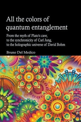 All the Colors of Quantum Entanglement by Medico, Bruno del