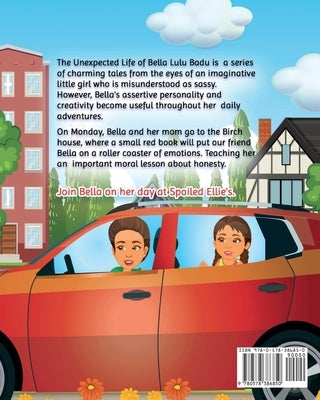 The Unexpected Life of Bella Lulu Badu: Bella's Day at Spoiled Ellie's by Vigil, Eviann