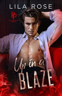 Up in a Blaze by Rose, Lila