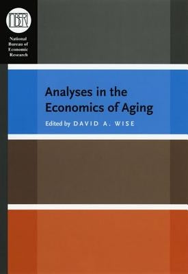 Analyses in the Economics of Aging by Wise, David A.