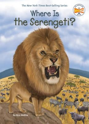 Where Is the Serengeti? by Medina, Nico