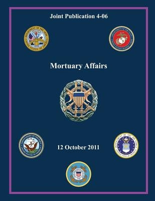 Mortuary Affairs: 12 October 2011 by Gortney, William E.