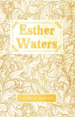 Esther Waters by Moore, George