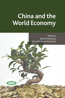 China and the World Economy by Greenaway, D.