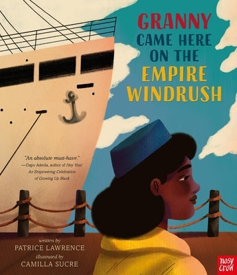 Granny Came Here on the Empire Windrush by Lawrence, Patrice