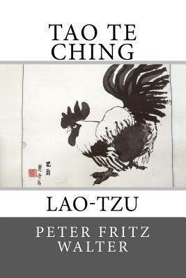 Tao Te Ching: Lao-tzu by Walter, Peter Fritz