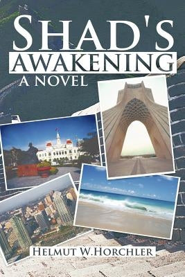 Shad's Awakening by Horchler, Helmut W.
