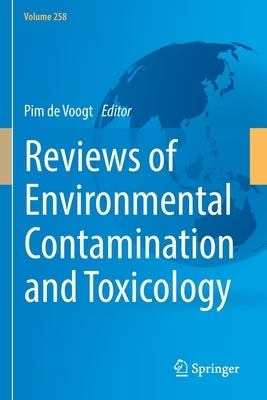 Reviews of Environmental Contamination and Toxicology Volume 258 by de Voogt, Pim