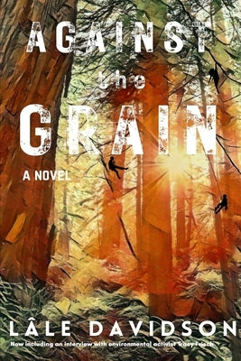 Against the Grain - 2nd Edition by Davidson, Lâle